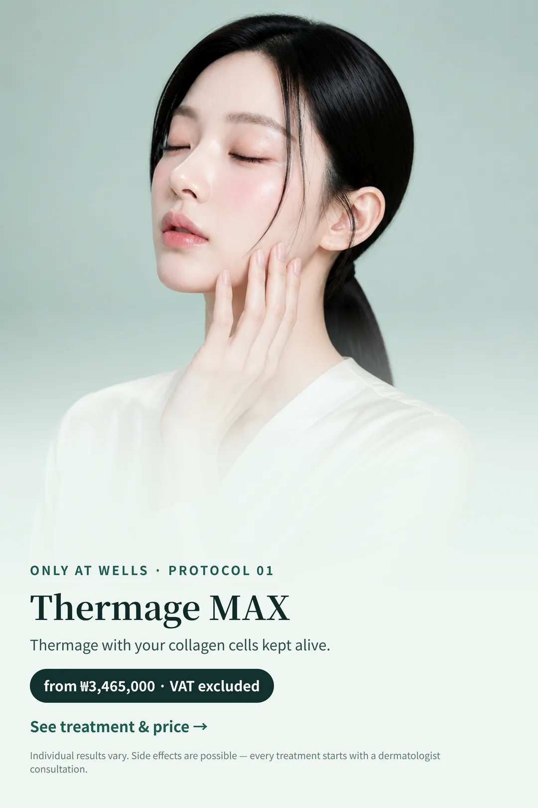 Only at Wells protocol 01 — Thermage MAX, from ₩3,465,000 VAT excluded